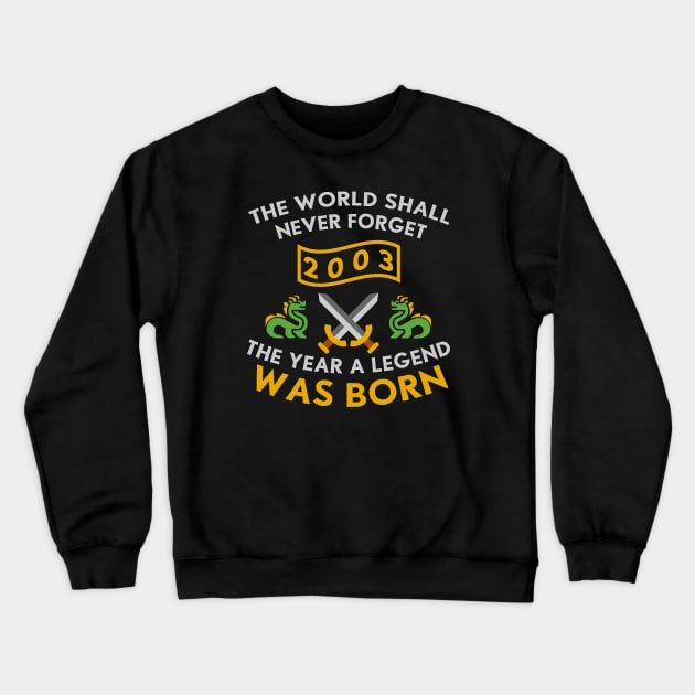 2003 The Year A Legend Was Born Dragons and Swords Design (Light) Crewneck Sweatshirt by Graograman